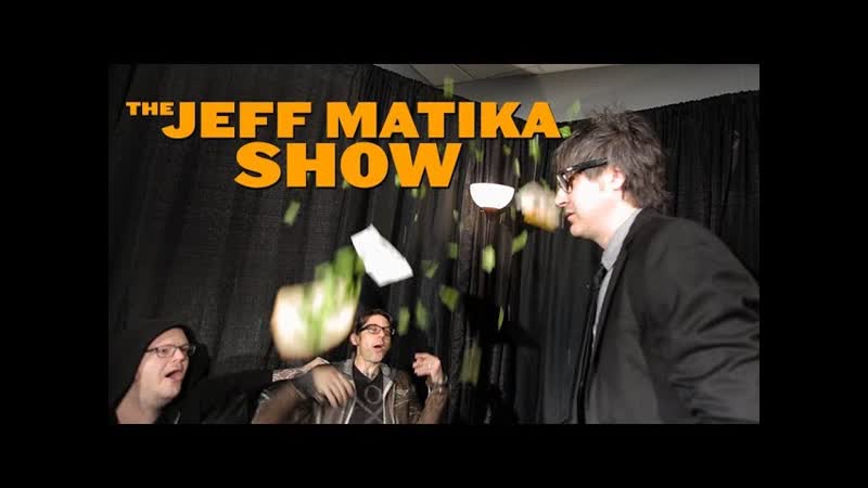 The Jeff Matika Show AGAINST ME ( JAMES ATOM) S02 E03 Green