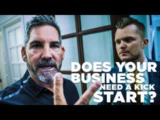 How to Kick Start Your Business - Grant Cardone
