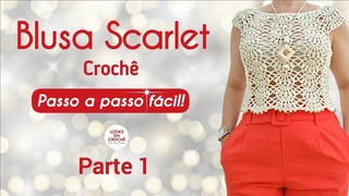 Blusa Scarlet - Crochê - Parte 1. Tamanho M