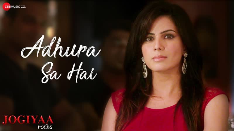 Adhura Sa Hai, Jogiyaa Rocks, Rohit Bakshi Kirti Kulhari, Altamash