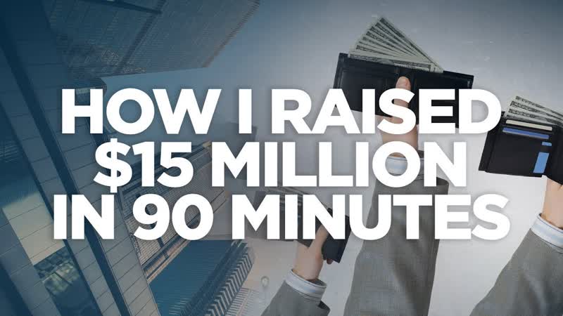 How I Raised 15 Million in 90 Minutes Real Estate Investing Made