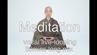 Live-looping for Meditation【mindfulness/yoga/exercise/sleep】