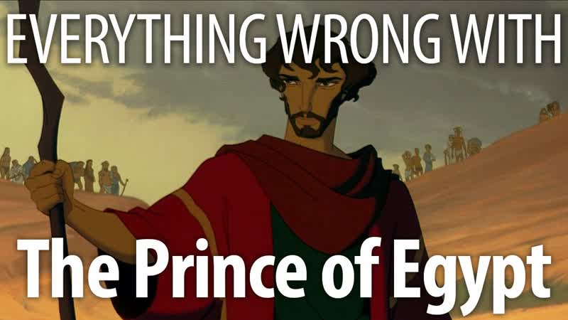 Everything Wrong With The Prince of Egypt In 12 Minutes Or