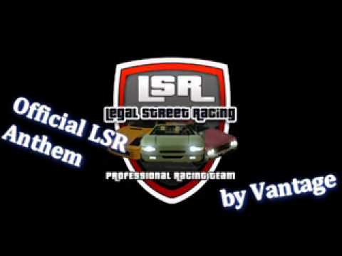 The LSR Anthem, Official