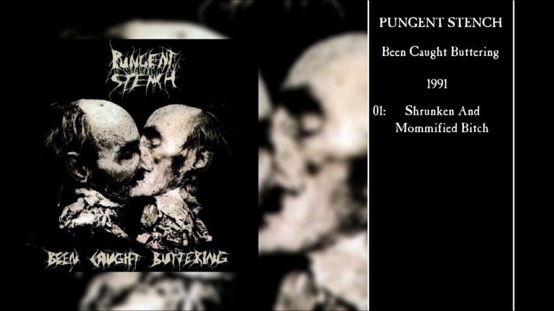 PUNGENT STENCH Been Caught Buttering ( Full Album) 4 K,