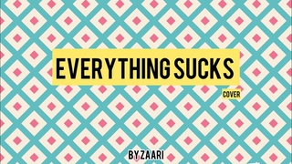 Everything sucks - Cover