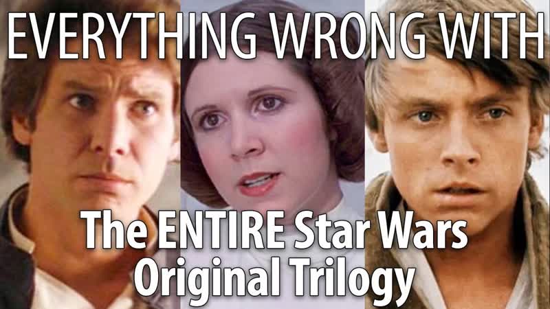Everything Wrong With The ENTIRE Star Wars Original