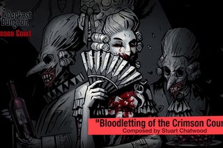 Darkest Dungeon OST - Crimson Court “Bloodletting“ (2017) HQ Official