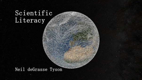 Scientific Literacy Neil de Grasse