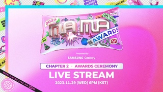 #2023MAMA AWARDS CEREMONY WORLDWIDE LIVE STREAMING (Chapter 2)