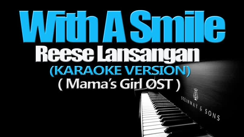 WITH A SMILE Reese Lansangan ( KARAOKE VERSION) ( Mamas Girl