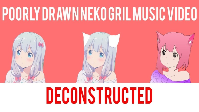 poorly drawn neko gril music video