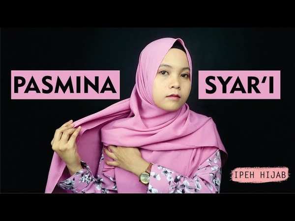 7 TUTORIAL HIJAB PASMINAH SYARI MUDAH