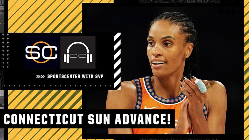 Connecticut Sun ADVANCE to the WNBA Semifinal , SC with