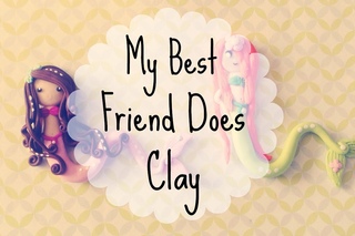 ✿ My Best Friend Does Clay ✿