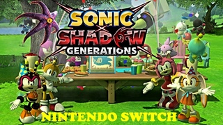 SONIC X SHADOW GENERATIONS - Nintendo Switch release - the return of Sonic 2 in 1