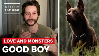 Dylan OBrien Gushes Over His On-Screen Dog | Love & Monsters | Netflix