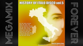 THE HISTORY OF ITALO DISCO VOLUME 5  MegaMixed by Fabrice POTEC aka DJ Fab DMC UK