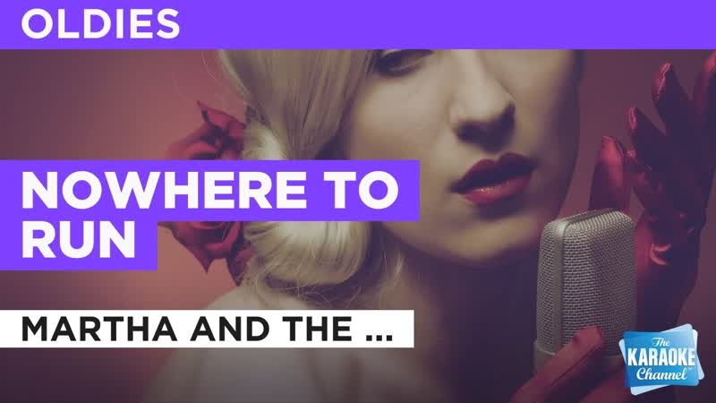 Nowhere To Run : Martha and the Vandellas, Karaoke with